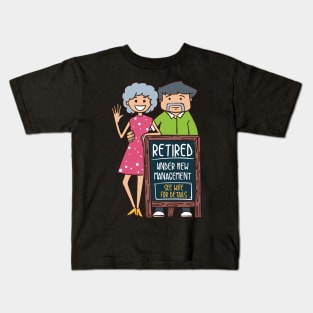 Retired Under New Management - See Wife for Details Kids T-Shirt